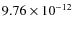 $9.76 \times 10^{-12}$