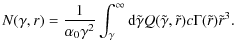 $\displaystyle N(\gamma,r)=\frac{1}{\alpha_0
\gamma^2}\int_{\gamma}^{\infty}{\rm d}\tilde \gamma Q(\tilde \gamma,\tilde
r)c\Gamma(\tilde r) \tilde r^3.$