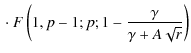 $\displaystyle {} \cdot F\left(1,p-1;p;1-\frac{\gamma}{\gamma+A\sqrt{r}}\right)$