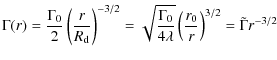 $\displaystyle {\Gamma}(r)=\frac{{\Gamma}_0}{2}\left(\frac{r}{R_{\rm d}}
\right)...
...Gamma}_0}{4{\lambda}}}\left(\frac{r_0}{r}\right)^{3/2}=\tilde{{\Gamma}}r^{-3/2}$