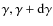 $\gamma, \gamma+\rm d\gamma$