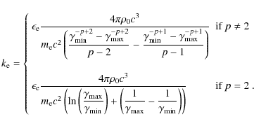 \begin{displaymath}k_{\rm e}= \left\{ \begin{array}{ll}
\epsilon_{\rm e}
\displ...
...min}}\right)\right)}
& \textrm{if $p=2$ }.
\end{array} \right.
\end{displaymath}