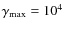 $\gamma _{\rm max}=10^4$
