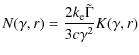 $\displaystyle N(\gamma,r)=\frac{2 k_{\rm e}\tilde\Gamma}{3c\gamma^2}K(\gamma,r)$