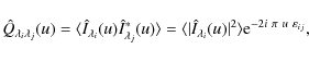 \begin{displaymath}
\hat{Q}_{\lambda_i \lambda_j}(u) = \langle
\hat{I}_{\lambda_...
..._i}(u)\vert^2 \rangle {\rm e}^ {- 2i~\pi~
u~\varepsilon_{ij}},
\end{displaymath}