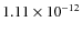 $1.11\times10^{-12}$