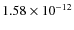 $1.58\times10^{-12}$