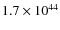 $1.7\times 10^{44}$