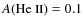 $A(\mbox{He {\sc ii}}) = 0.1$