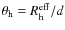 $\theta_{\rm h}=R_{\rm h}^{\rm eff}/d$