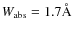 $W_{\rm abs}=1.7\AA$