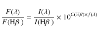 \begin{displaymath}%
\frac{F(\lambda)}{F(\mbox{H$\beta$ })}=\frac{I(\lambda)}{I(\mbox{H$\beta$ })}
\times 10^{C({\rm H}\beta)\times f(\lambda)}
\end{displaymath}