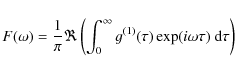 \begin{displaymath}F(\omega) = \frac{1}{\pi} \Re\left( \int_0^{\infty} g^{(1)}(\tau) \exp(i\omega\tau) ~ {\rm d} \tau \right)
\end{displaymath}