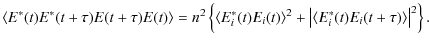 $\displaystyle \langle E^*(t)E^*(t+\tau)E(t+\tau)E(t)\rangle =
n^2 \left\{ \lang...
...\rangle^2 + \left\vert\langle E_i^*(t)E_i(t+\tau)\rangle\right\vert^2\right\} .$