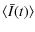 $\displaystyle \langle \bar{I}(t) \rangle$