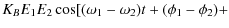 $\displaystyle K_B E_1 E_2 \cos[(\omega_1-\omega_2)t + (\phi_1-\phi_2) +$