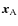 $\vec{x}_{\rm A}$