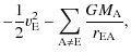$\displaystyle -\frac{1}{2}v_{\rm E}^2-\sum_{\rm A\ne E}\frac{GM_{\rm A}}{r_{\rm EA}},$