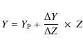 \begin{displaymath}
Y = Y_{\rm P} + \frac{\Delta Y}{\Delta Z} \; \times \; Z \quad
\end{displaymath}