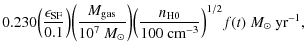 $\displaystyle 0.230\!\left(\frac{\epsilon_{\rm SF}}{0.1}\right)
\!\left(\frac{M...
...\frac{n_{\rm H0}}{100~{\rm cm}^{-3}}
\right)^{1/2}\!f(t)~M_\odot~{\rm yr}^{-1},$
