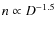 $n \propto D^{-1.5}$