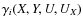 $\gamma_i(X,Y,U,U_X)$