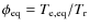 $\phi_{\rm eq} = T_{\rm e,eq}/T_{\rm r}$