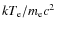 $kT_{\rm e}/m_{\rm e} c^2$