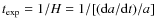 $t_{\rm exp}=1/{H}=1/[({\rm d}a/{\rm d}t)/a]$
