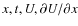 $x,t,U,\partial U/\partial x$