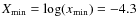 $X_{\rm min}=\log (x_{\rm min}) = -4.3$
