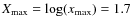 $X_{\rm max}=\textrm{log}(x_{\rm max}) = 1.7$