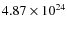 $ 4.87 \times 10^{24}$