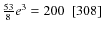 $\frac{53}{8}e^3=200~~[308]$