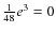 $\frac{1}{48}e^3=0$