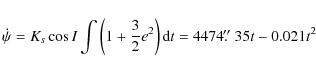 \begin{displaymath}
\dot\psi=K_{s}\cos I \int \left(1+\frac{3}{2}e^2\right) {\rm d}t =4474\hbox{$.\!\!^{\prime\prime}$ }35t-0.021 t^2
\end{displaymath}