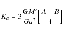 \begin{displaymath}K_{a}=3\frac{{\tt\textbf{G}}M'}{G a^3}\Bigl[\frac{A-B}{4}\Bigr]
\end{displaymath}