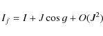 \begin{displaymath}
I_{f}= I + J\cos g + O(J^2)
\end{displaymath}