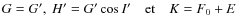 $ G=G' , \ H'=G'\cos I' \quad {\rm et} \quad K = F_{0}+E $