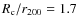 $R_{\rm c}/r_{200}=1.7$