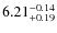 $\rm 6.21_{+0.19}^{-0.14}$