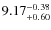 $\rm 9.17_{+0.60}^{-0.38}$