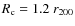 $R_{\rm c}=1.2 ~ r_{200}$