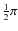 $\frac{1}{2} \pi$