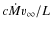 $c \dot{M} v_{\infty}/L$