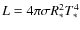 $L = 4 \pi \sigma R_*^2 T_*^4$