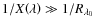 $1/X\!\left(\lambda\right) \gg 1/R_{\lambda_0}$