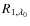 $R_{1,\lambda_0}$