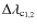 $\Delta\lambda_{\rm c_{1,2}}$