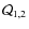 $\mathcal{Q}_{1,2}$